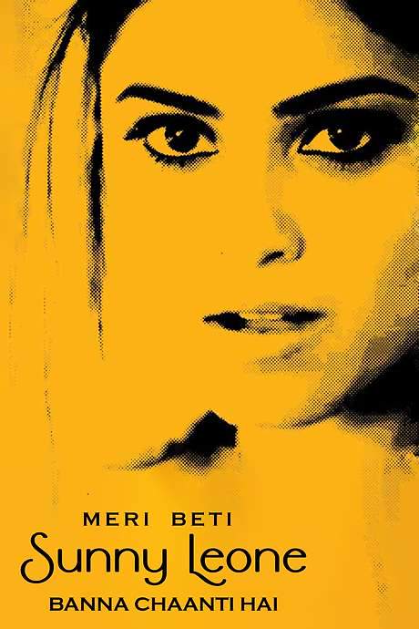 Meri Beti Sunny Leone Banna Chaahti Hai